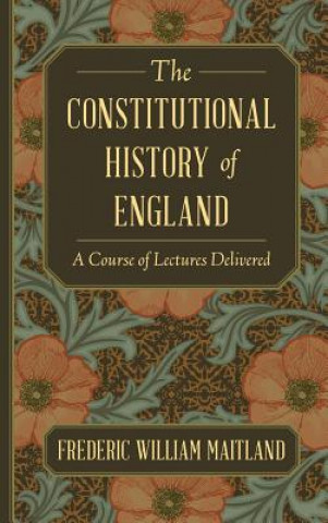 Livre Constitutional History of England Frederic William Maitland