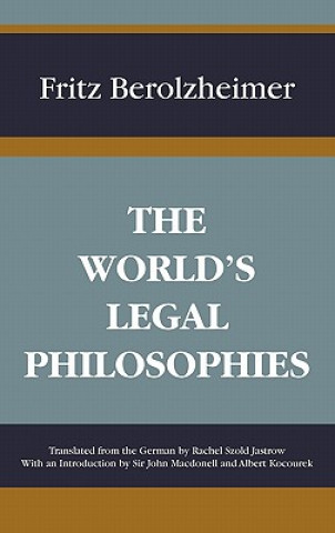 Libro World's Legal Philosophies Fritz Berolzheimer