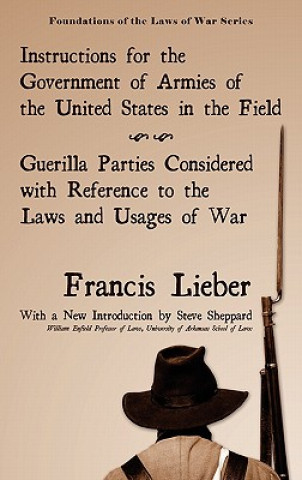 Книга Instructions for the Government of Armies of the United States in the Field Francis Lieber