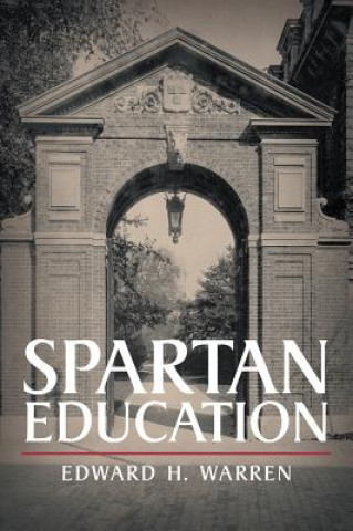 Kniha Spartan Education Edward H Warren