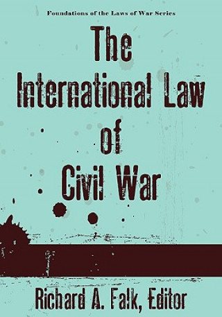 Kniha International Law of Civil War Richard A. Falk