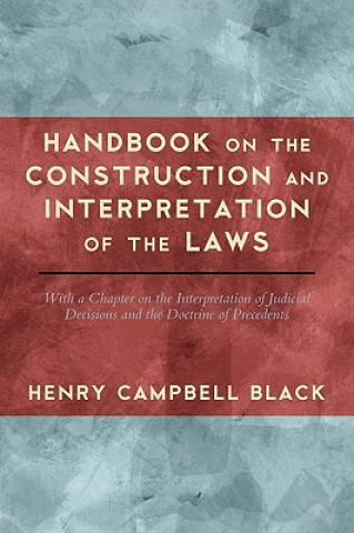 Book Handbook on the Construction and Interpretation of the Law Black