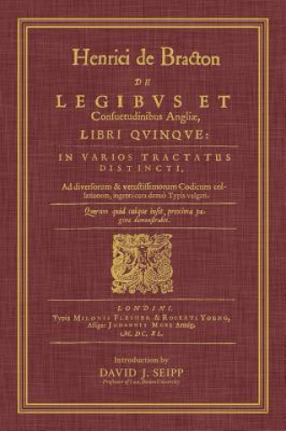 Kniha de Legibus Et Consuetudinibus Angliae, Libri Quinque Henry De Bracton