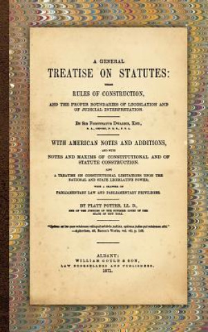 Livre General Treatise on Statutes Sir Fortunatus Dwarris