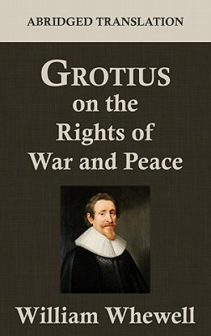 Kniha Grotius on the Rights of War and Peace Hugo Grotius