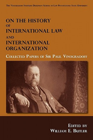 Kniha On the History of International Law and International Organization Paul Vinogradoff