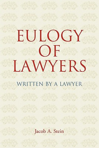 Kniha Eulogy of Lawyers Jacob A Stein