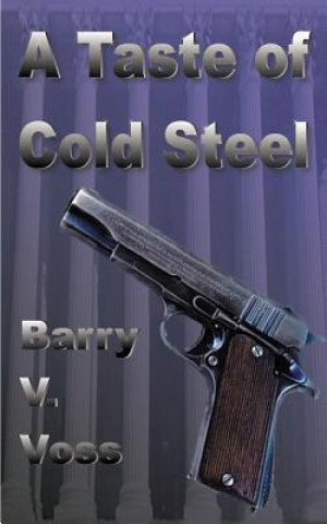 Kniha Taste of Cold Steel Barry V Voss