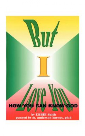 Livro But I Love You Ebbie Saith