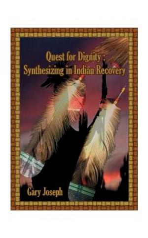 Book Quest for Dignity Gary Joseph