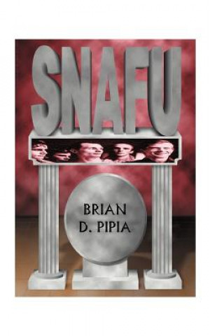 Könyv Snafu Brian D Pipia