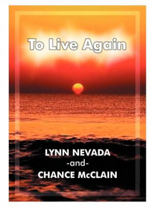 Kniha To Live Again Lynn Nevada