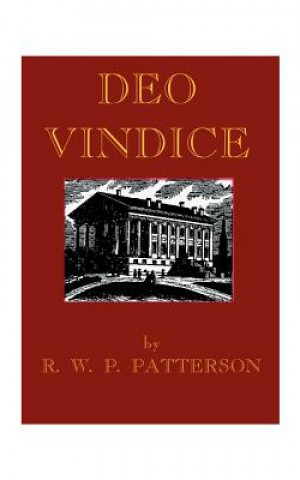 Könyv Deo Vindice Robert W. P. Patterson