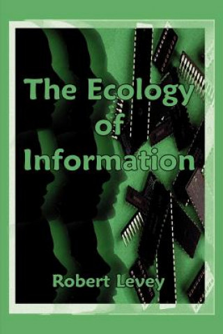 Carte Ecology of Information Robert Levey