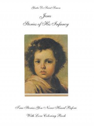 Knjiga Jesus Stories of His Infancy Ysatis de Saint-Simon