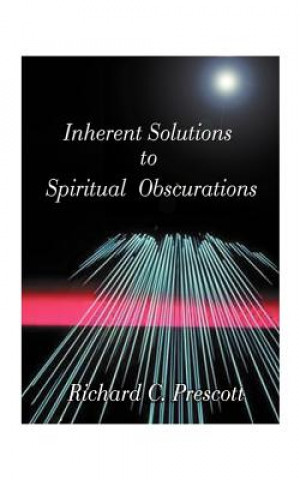 Carte Inherent Solutions to Spiritual Obscurations Richard Chambers Prescott