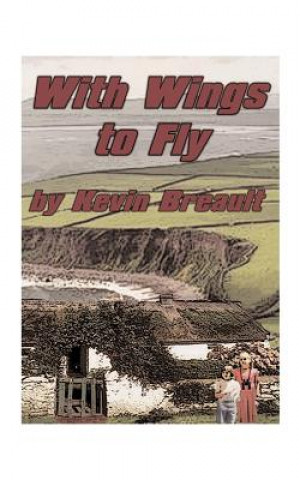 Book With Wings to Fly K D Breault