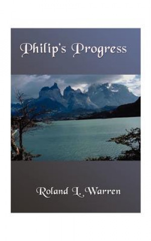Könyv Philip's Progress Roland L Warren