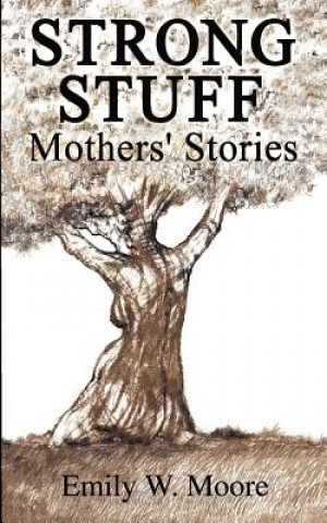 Книга Strong Stuff Emily W Moore