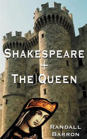 Knjiga Shakespeare + the Queen Randall Barron