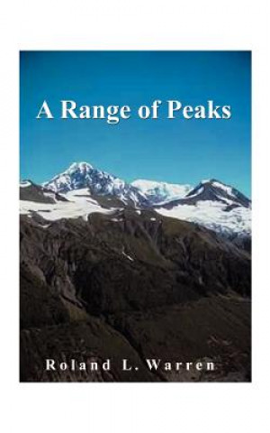 Книга Range of Peaks Roland L Warren