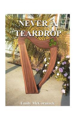 Livre Never a Teardrop Emily McCormack