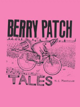 Kniha Berry Patch Tales Harry S Monesson