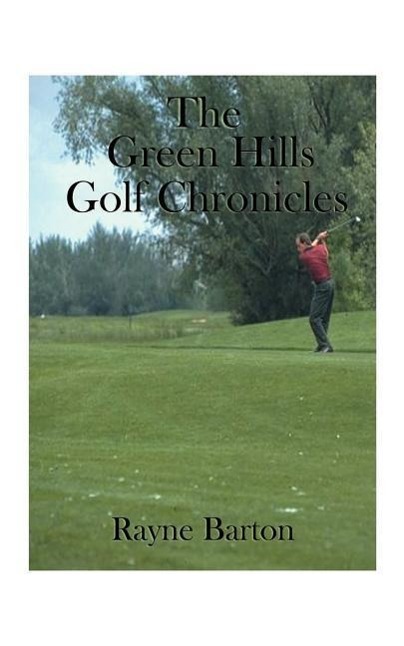 Kniha Green Hills Golf Chronicles Rayne Barton