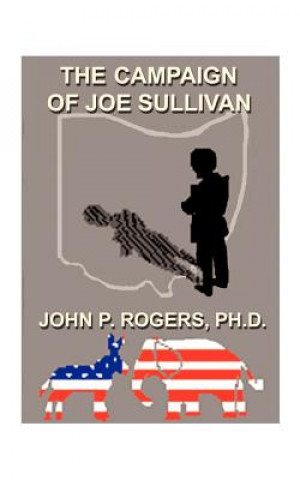 Книга Campaign of Joe Sullivan Rogers