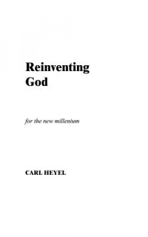 Knjiga Reinventing God Carl Heyel