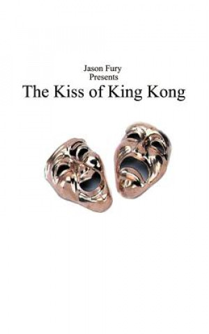 Knjiga Kiss of King Kong Jason Fury