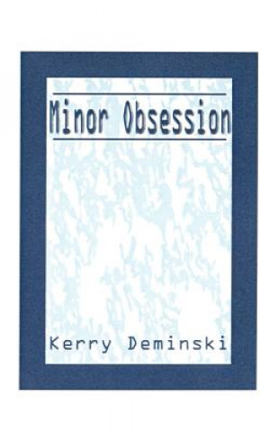 Book Minor Obsession Kerry Deminski
