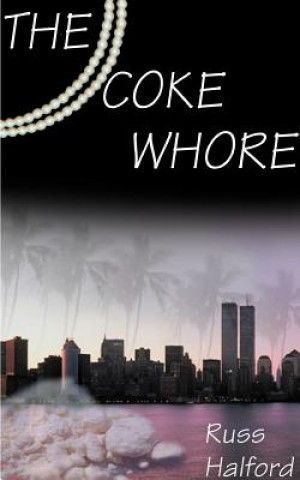 Libro Coke Whore Russ Halford