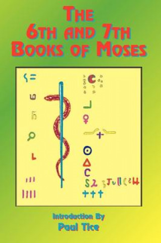 Carte 6th and 7th Books of Moses Paul Tice