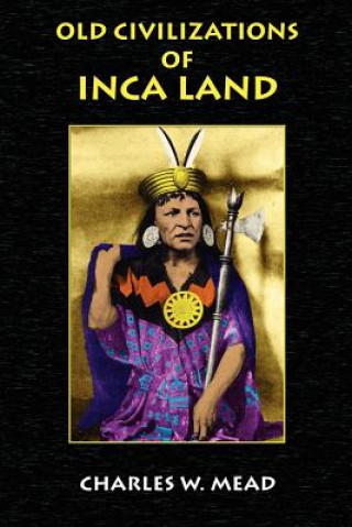 Carte Old Civilizations of Inca Land Paul Tice