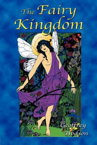 Könyv Fairy Kingdom Geoffrey Hodson
