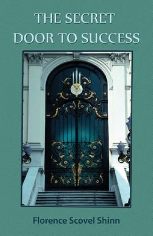 Könyv Secret Door to Success Florence Scovel Shinn