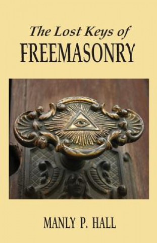 Carte Lost Keys of Freemasonry Manly P. Hall