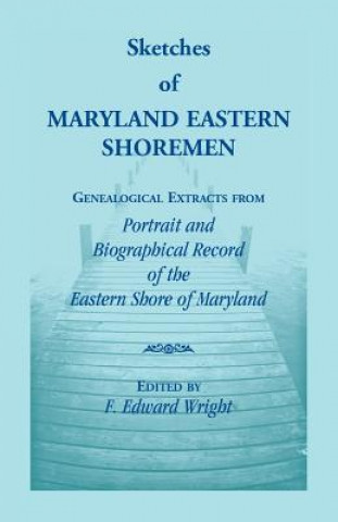 Книга Sketches of Maryland Eastern Shoremen F Edward Wright