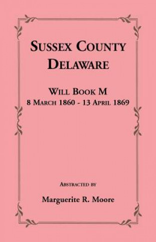 Carte Sussex County, Delaware Will Book M Marguerite R Moore