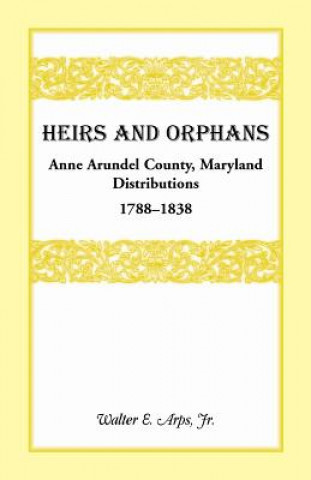 Книга Heirs and Orphans Jr Walter E Arps