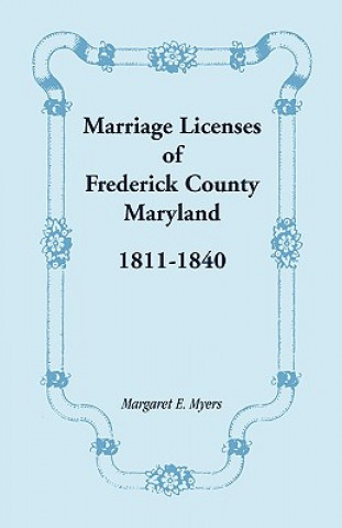 Carte Marriage Licenses of Frederick County, Maryland Myers