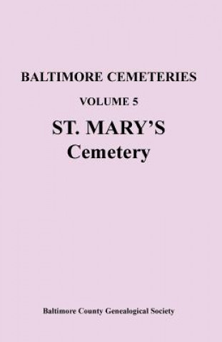 Книга Baltimore Cemeteries Baltimore County Genealogical Society