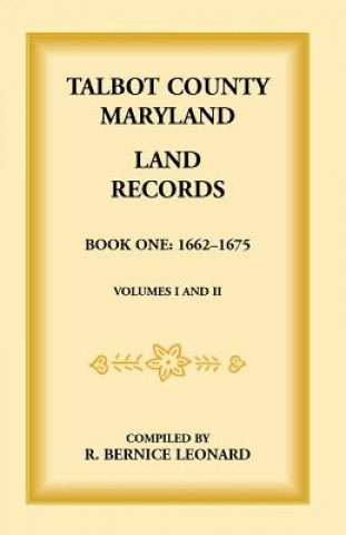 Книга Talbot County, Maryland Land Records Bernice Leonard