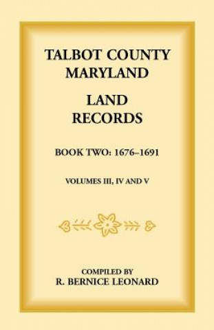 Livre Talbot County, Maryland Land Records Bernice Leonard