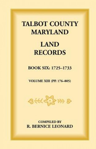 Könyv Talbot County, Maryland Land Records Bernice Leonard