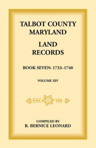 Книга Talbot County, Maryland Land Records Bernice Leonard