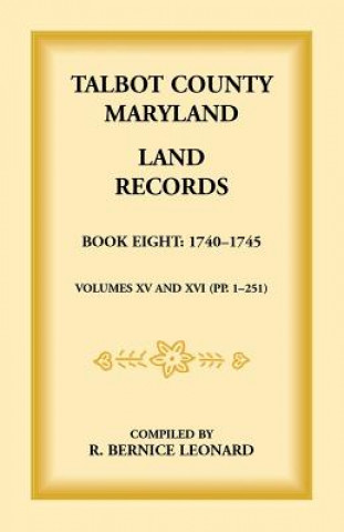 Livre Talbot County, Maryland Land Records Bernice Leonard