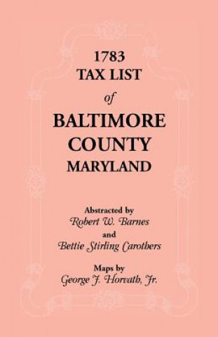 Kniha 1783 Tax List of Baltimore County Bettie S Carothers