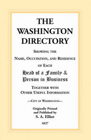 Kniha Directory of Washington, D.C. - 1827 S a Elliot